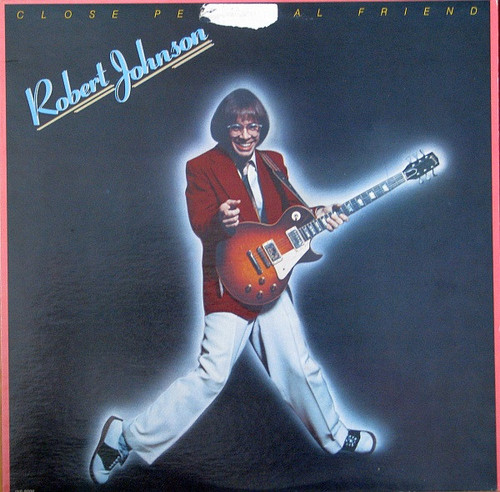 Robert Johnson (21) - Close Personal Friend (LP, Album)