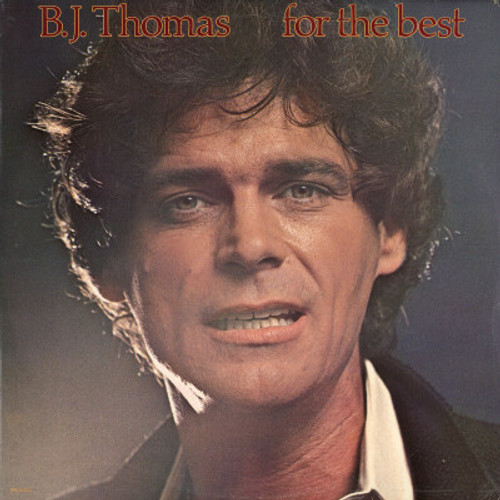 B.J. Thomas - For The Best (LP, Album)