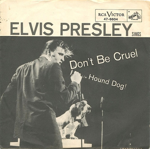 Elvis Presley - Hound Dog / Don't Be Cruel - RCA Victor - 47-6604 - 7" 596270862