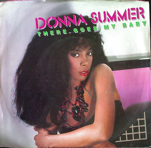 Donna Summer - There Goes My Baby (7", Win)
