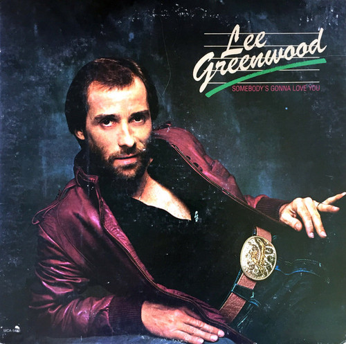 Lee Greenwood - Somebody's Gonna Love You (LP, Album, Club)