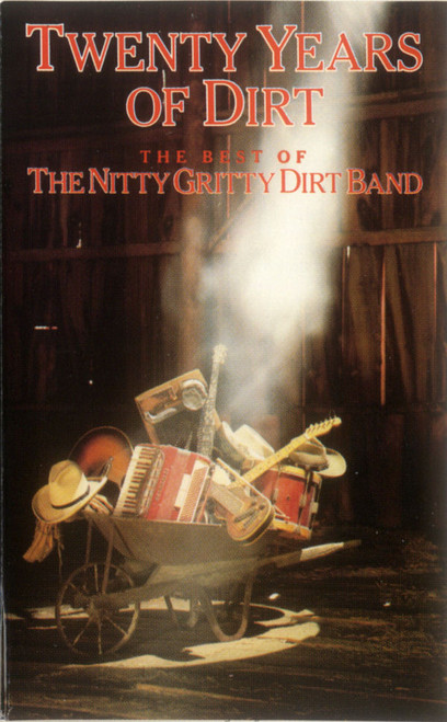 The Nitty Gritty Dirt Band* - Twenty Years Of Dirt - The Best Of The Nitty Gritty Dirt Band (Cass, Comp, Dol)