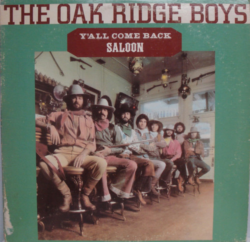 The Oak Ridge Boys - Y'All Come Back Saloon (LP, Album, San)