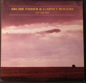Archie Fisher & Garnet Rogers - Off The Map (LP)