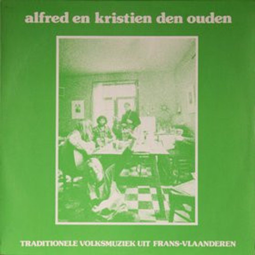 Alfred En Kristien Den Ouden - Traditionele Volksmuziek Uit Frans-Vlaanderen (LP, Album)