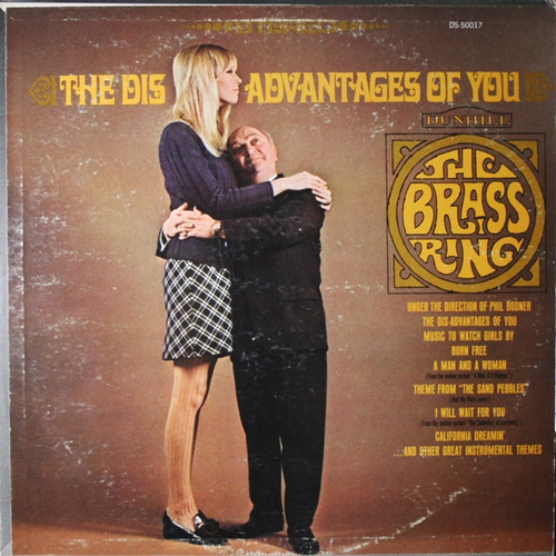 The Brass Ring Featuring Phil Bodner - The Dis-Advantages Of You (LP, Album)