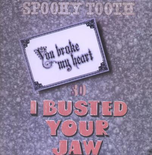 Spooky Tooth - You Broke My Heart So...I Busted Your Jaw (LP, Album, Promo)