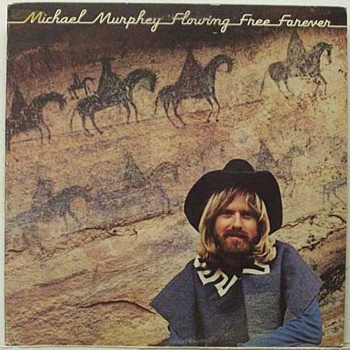 Michael Murphey* - Flowing Free Forever (LP, Album, Promo)