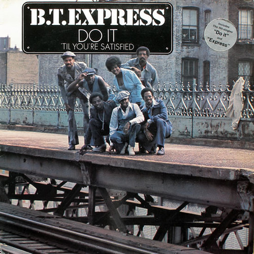 B.T. Express - Do It ('Til You're Satisfied) (LP, Album, RE, Gat)