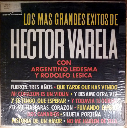 Héctor Varela Con Argentino Ledesma Y Rodolfo Lesica - Los Más Grandes Éxitos De Héctor Varela (LP, Comp)