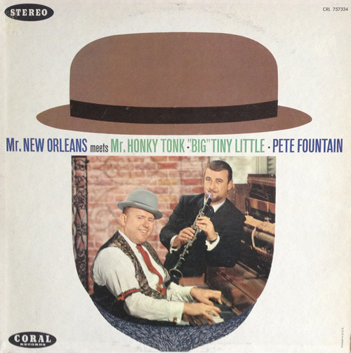 Pete Fountain / "Big" Tiny Little - Mr. New Orleans Meets Mr. Honky Tonk (LP, Album)