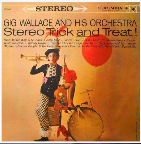 Gig Wallace And His Orchestra - Trick And Treat! (LP, Album)