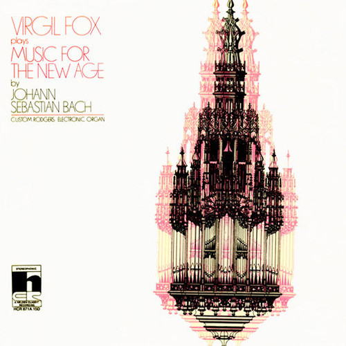 Johann Sebastian Bach, Virgil Fox - Virgil Fox Plays Music For The New Age (LP)