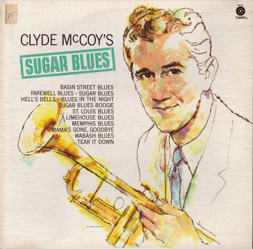 Clyde McCoy His Trumpet And Orchestra* - Sugar Blues (LP, Album, RE)