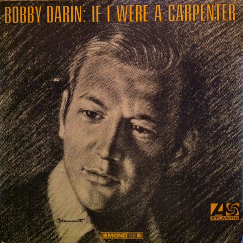 Bobby Darin - If I Were A Carpenter (LP, Mono, Mon)