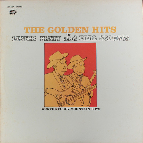 Lester Flatt And Earl Scruggs* With The Foggy Mountain Boys - The Golden Hits Of Lester Flatt And Earl Scruggs (LP, Comp, S/Edition)