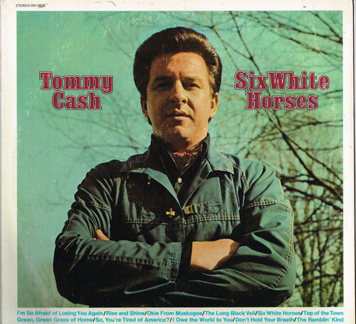 Tommy Cash - Six White Horses (LP, Album)