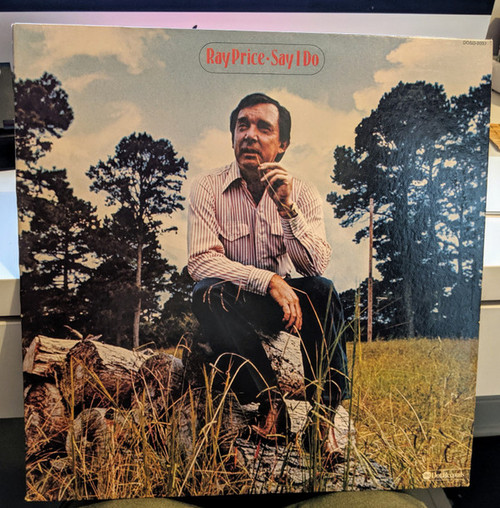 Ray Price - "It Must Have Been The Rain" / Say I Do (LP, Album)