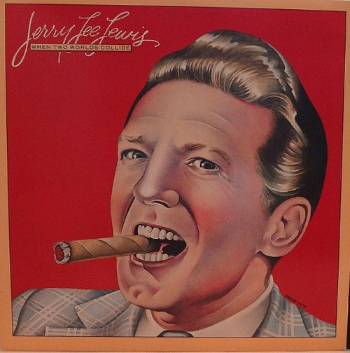 Jerry Lee Lewis - When Two Worlds Collide (LP, Album, SP )