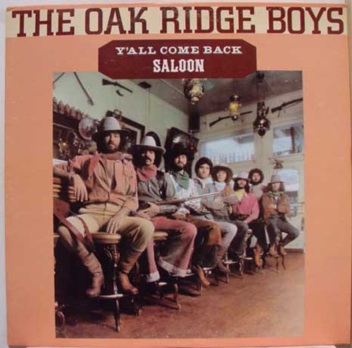 The Oak Ridge Boys - Y'All Come Back Saloon (LP, Album, RE)