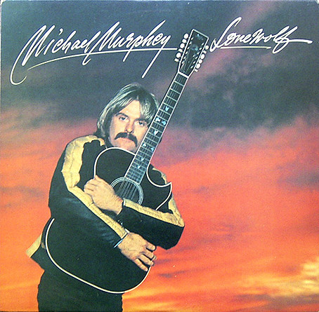 Michael Martin Murphey - Lone Wolf - Epic - JE 35013 - LP 699287205