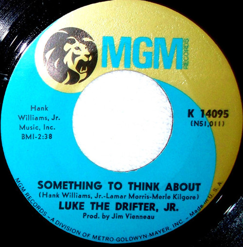 Luke The Drifter, Jr.* - Something To Think About / (There Must Be) A Better Place To Live (7", Single)