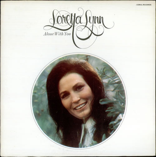 Loretta Lynn - Alone With You - MCA Coral - CB-20064 - LP, Comp, RE 702191305