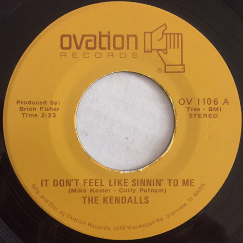 The Kendalls - It Don't Feel Like Sinnin' To Me / Try Me Again (7")