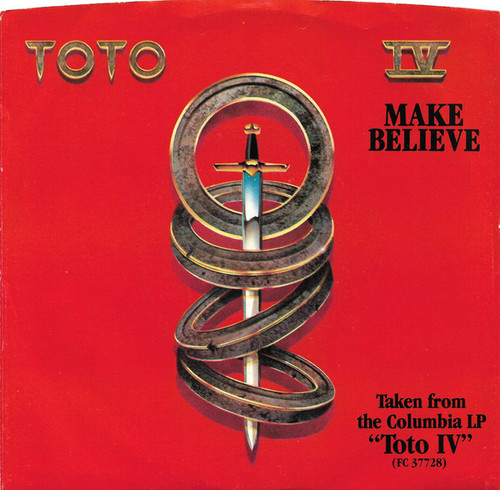 Toto - Make Believe (7", Single)