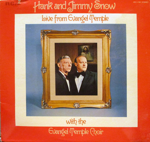 Hank Snow & Jimmy Snow With The Evangel Temple Choir - Live From Evangel Temple (LP, Album)