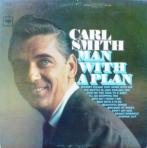 Carl Smith (3) - Man With A Plan - Columbia - CS 9301 - LP 703582932