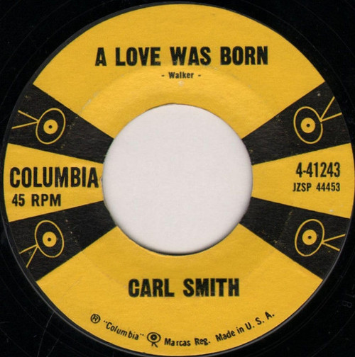 Carl Smith (3) - A Love Was Born (7", Single)