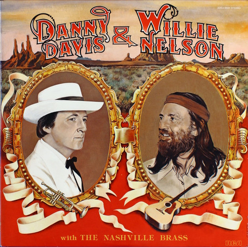 Danny Davis (4) & Willie Nelson With The Nashville Brass* - Danny Davis & Willie Nelson With The Nashville Brass (LP, Album)