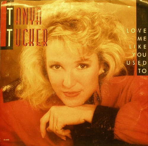Tanya Tucker - Love Me Like You Used To - Capitol Records - B-44036 - 7", Single 705052972