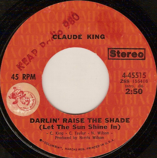 Claude King (2) - Darlin' Raise The Shade (Let The Sun Shine In) (7")