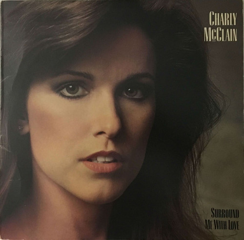 Charly McClain - Surround Me With Love - Epic - FE 37108 - LP, Album, Ter 712622043