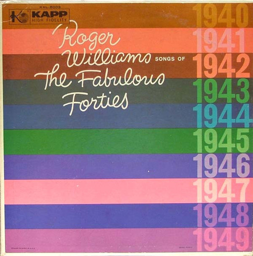 Roger Williams (2) - Songs Of The Fabulous Forties - Kapp Records - KXL-5003 - 2xLP, Album, Gat 712627711