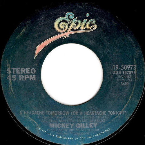 Mickey Gilley - A Headache Tomorrow (Or A Heartache Tonight) (7", Single, Styrene, Ter)