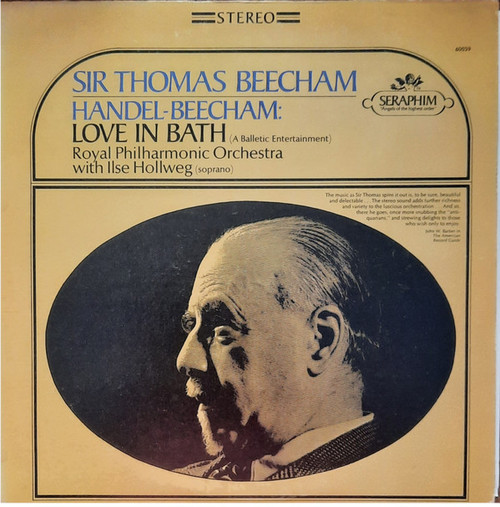 Sir Thomas Beecham, Royal Philharmonic Orchestra* With Ilse Hollweg - Handel-Beecham: Love In Bath (A Balletic Entertainment) (LP)