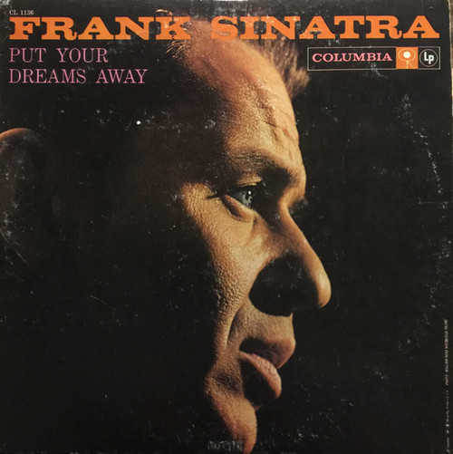 Frank Sinatra - Put Your Dreams Away - Columbia - CL 1136 - LP, Comp 718292257