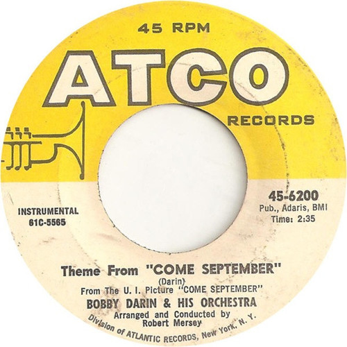 Bobby Darin & His Orchestra - Theme From "Come September" - ATCO Records - 45-6200 - 7", Single 718293298