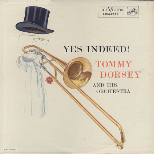 Tommy Dorsey And His Orchestra - Yes Indeed! (LP, Comp)
