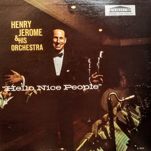 Henry Jerome And His Orchestra - Hello Nice People (LP, RE)