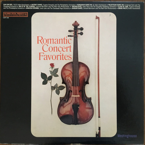 André Kostelanetz, Eugene Ormandy, George Szell, Leonard Bernstein, Isaac Stern, Louis Lane - Romantic Concert Favorites (LP, Album, Comp, Ltd)