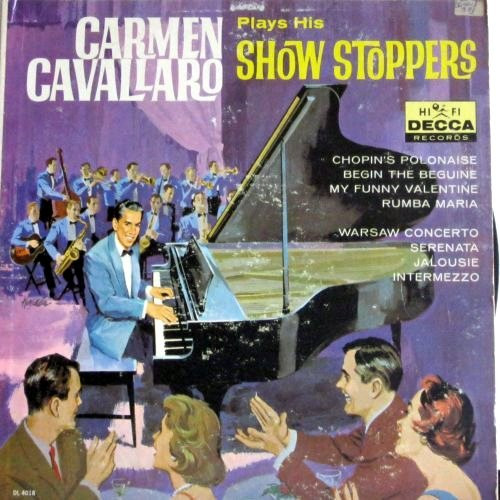 Carmen Cavallaro - Carmen Cavallaro Plays His Show Stoppers (LP, Album, Mono)