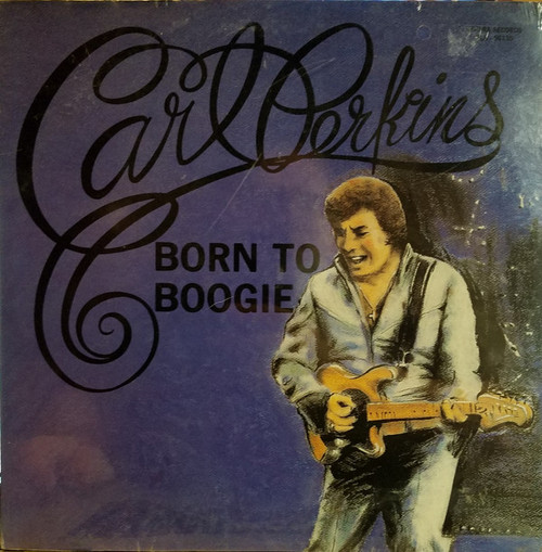 Carl Perkins - Born to Boogie (LP)