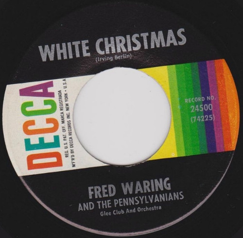 Fred Waring And His Pennsylvanians* - White Christmas / Twelve Days Of Christmas (7", Single)