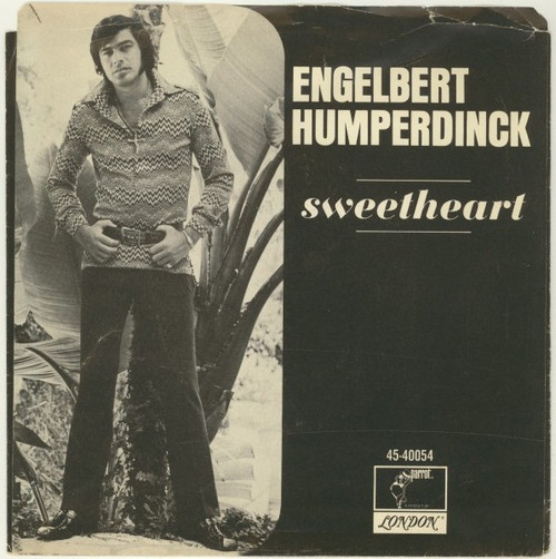 Engelbert Humperdinck - Sweetheart / Born To Be Wanted (7")
