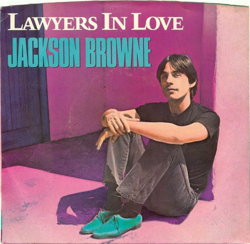 Jackson Browne - Lawyers In Love (7", Single, Spe)