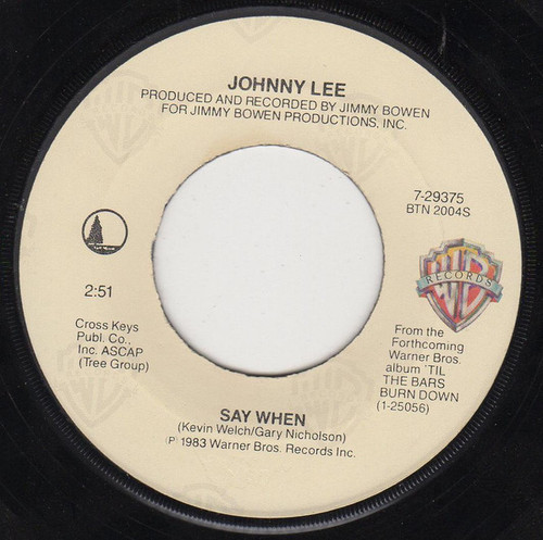 Johnny Lee (3) - Say When - Warner Bros. Records - 7-29375 - 7", Jac 733339071